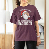 Funny Inappropriate Christmas T Shirt For Women Adult Humor Santa If You Dont Have A Chimney Im Coming In Your Backdoor - Wonder Print Shop