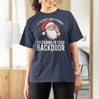 Funny Inappropriate Christmas T Shirt For Women Adult Humor Santa If You Dont Have A Chimney Im Coming In Your Backdoor - Wonder Print Shop