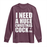 I Need a Huge Christmas COCKtail Long Sleeve Shirt Funny Adult Humor Inappropriate Drinking Gift - Wonder Print Shop