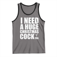 I Need a Huge Christmas COCKtail Tank Top Funny Adult Humor Inappropriate Drinking Gift - Wonder Print Shop