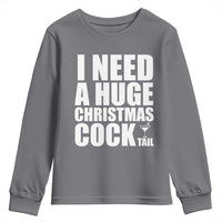 I Need a Huge Christmas COCKtail Youth Sweatshirt Funny Adult Humor Inappropriate Drinking Gift - Wonder Print Shop