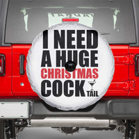 Funny Inappropriate Christmas Spare Tire Cover I Need a Huge Christmas COCKtail Adult Humor Drinking Gift - Wonder Print Shop