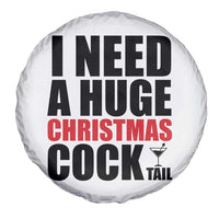 Funny Inappropriate Christmas Spare Tire Cover I Need a Huge Christmas COCKtail Adult Humor Drinking Gift - Wonder Print Shop