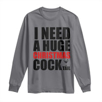 Funny Inappropriate Christmas Long Sleeve Shirt I Need a Huge Christmas COCKtail Adult Humor Drinking Gift - Wonder Print Shop