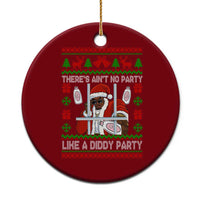 Funny Christmas Diddy Ceramic Ornament Aint No Party Like A Diddy Party Baby Oil Dirty Ugly Xmas - Wonder Print Shop