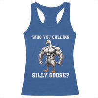 Who You Calling Silly Goose Funny Gym Meme Racerback Tank Top - Wonder Print Shop