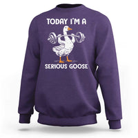 Funny Goose Weight Lifting Sweatshirt Today Im A Serious Goose Weightlifter Gym Workout - Wonder Print Shop