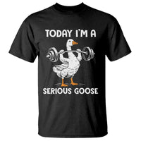 Funny Goose Weight Lifting T Shirt Today Im A Serious Goose Weightlifter Gym Workout - Wonder Print Shop