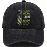 Funny Girl Dad Washed Cotton Baseball Cap Guns Dont Kill People Dads with Pretty Daughters Do US Flag
