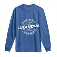 Funny Grandpa Long Sleeve Shirt Man Myth Bad Influence Funny Fathers Day - Wonder Print Shop