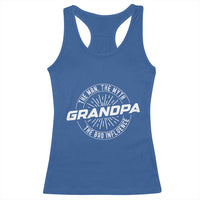 Funny Grandpa Racerback Tank Top Man Myth Bad Influence Funny Fathers Day - Wonder Print Shop
