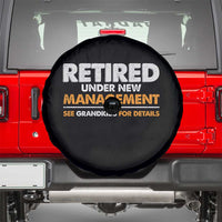 Funny Retirement Spare Tire Cover Retired Under New Management See Grandkids For Details - Wonder Print Shop