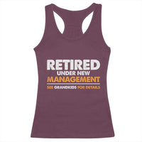 Funny Retirement Racerback Tank Top Retired Under New Management See Grandkids For Details - Wonder Print Shop