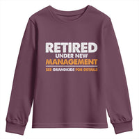 Funny Retirement Youth Sweatshirt Retired Under New Management See Grandkids For Details - Wonder Print Shop