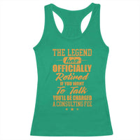 The Legend Has Retired Racerback Tank Top Funny Retirement Party Gag Gift