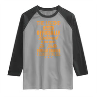 The Legend Has Retired Raglan Shirt Funny Retirement Party Gag Gift
