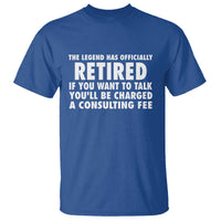 Funny Retirement T Shirt Funny The Legend Has Retired Grandpa Dad Humor - Wonder Print Shop