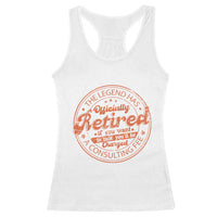 The Legend Has Retired Racerback Tank Top Retro Funny Retirement Gift Dad Humor