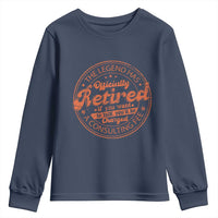 The Legend Has Retired Youth Sweatshirt Retro Funny Retirement Gift Dad Humor