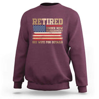 Funny Retirement Sweatshirt See Wife For Details Husband Dad Grandpa Humor US Flag