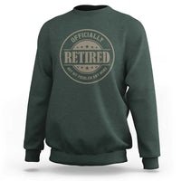 Retired Not My Problem Anymore Sweatshirt Funny Retirement 2026