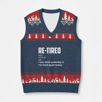 Funny Retirement V-Neck Knit Sweater Vest Re-tired Retired Definition Gag Gift