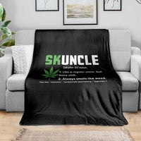 Funny Uncle Weed Smoker Throw Blanket Skuncle Definition Funny Weed Pot Cannabis Marijuana