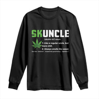 Funny Uncle Weed Smoker Long Sleeve Shirt Skuncle Definition Funny Weed Pot Cannabis Marijuana
