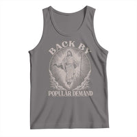 Funny Jesus Back Tank Top Retro Funny Sayings Easter Back By Popular Demand - Wonder Print Shop