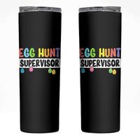 Easter Egg Hunt Supervisor Skinny Tumbler Funny Mom Dad - Wonder Print Shop