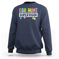 Easter Egg Hunt Supervisor Sweatshirt Funny Mom Dad - Wonder Print Shop