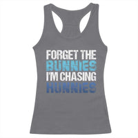 Funny Easter Racerback Tank Top Forget The Bunnies Im Chasing Hunnies