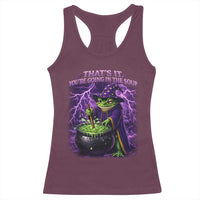 Frog Meme Racerback Tank Top Vintage Graphic Thats It Youre Going In The Soup
