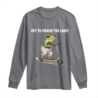 Funny Christian Frog Long Sleeve Shirt Off To Praise The Lord