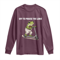 Funny Christian Frog Long Sleeve Shirt Off To Praise The Lord