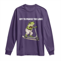 Funny Christian Frog Long Sleeve Shirt Off To Praise The Lord