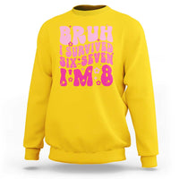 8th Birthday Girls Sweatshirt Bruh I Survived 67 Im 8 Year Old Six Seven