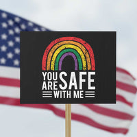 You Are Safe With Me Protest Sign Retro Rainbow LGBTQ Ally Pride - Wonder Print Shop