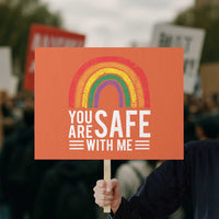 You Are Safe With Me Protest Sign Retro Rainbow LGBTQ Ally Pride - Wonder Print Shop