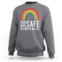 You Are Safe With Me Sweatshirt Retro Rainbow LGBTQ Ally Pride - Wonder Print Shop