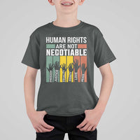 Human Rights T Shirt For Kid Are Not Negotiable Retro Equality Statement - Wonder Print Shop