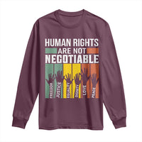 Human Rights Long Sleeve Shirt Are Not Negotiable Retro Equality Statement - Wonder Print Shop