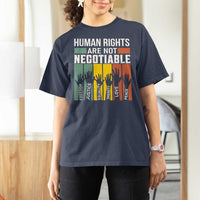 Human Rights T Shirt For Women Are Not Negotiable Retro Equality Statement - Wonder Print Shop