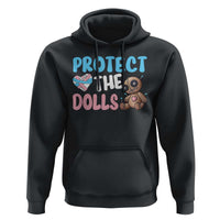 Protect The Dolls Hoodie Transgender Trans Pride