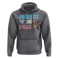 Protect The Dolls Hoodie Transgender Trans Pride