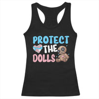 Protect The Dolls Racerback Tank Top Transgender Trans Pride