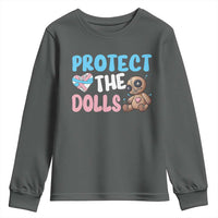 Protect The Dolls Youth Sweatshirt Transgender Trans Pride