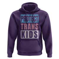 Protect Trans Kids Hoodie Transgender Pride Trans Rights Social Justice