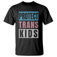 Protect Trans Kids T Shirt Transgender Pride Trans Rights Social Justice