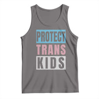 Protect Trans Kids Tank Top Transgender Pride Trans Rights Social Justice